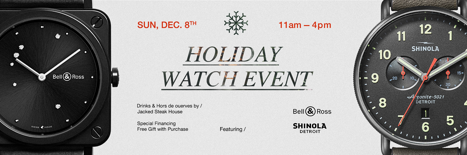 Holiday Watch Event 2019 - Shinola + Bell & Ross
